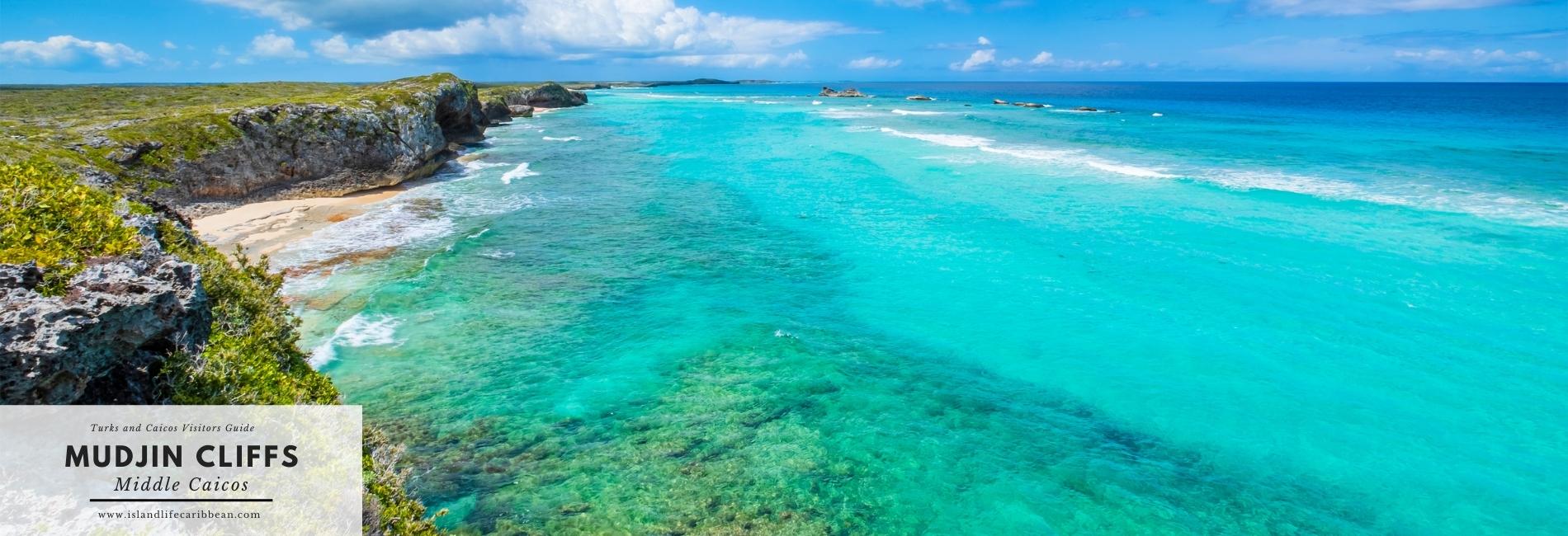 Turks & Caicos Visitors Guide: Mudjin CIiffs