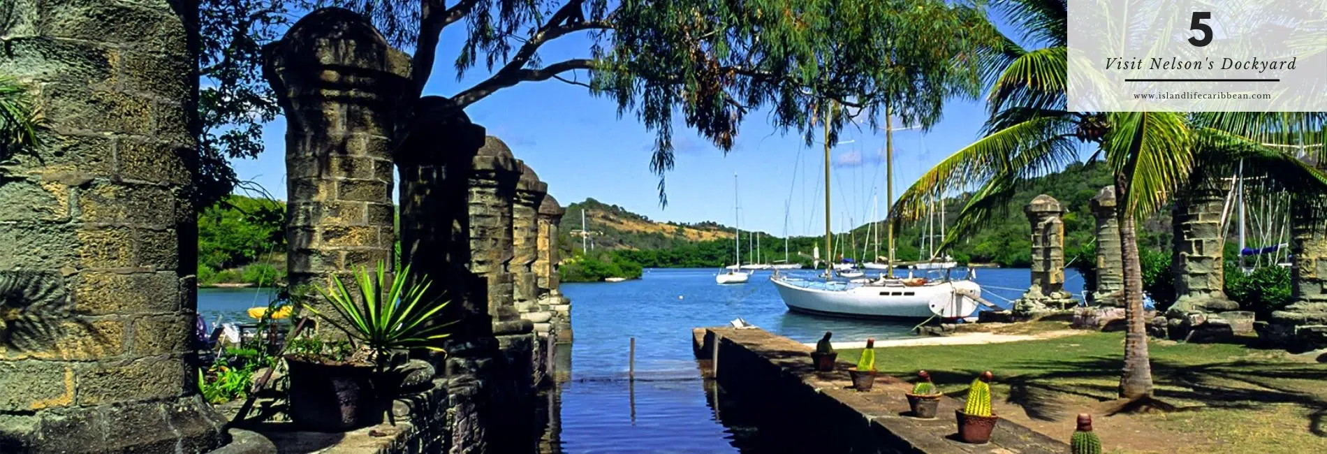 The Best Things To Do In Antigua: Nelson’s Dockyard